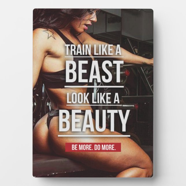 Train Like A Beast, Look Like A Beauty - Workout Plaque (Front)