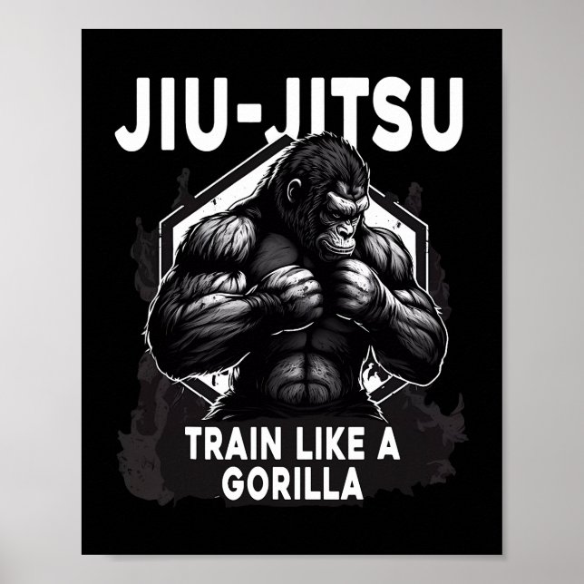 Train Like A Gorilla Jiu Jitsu Poster (Front)