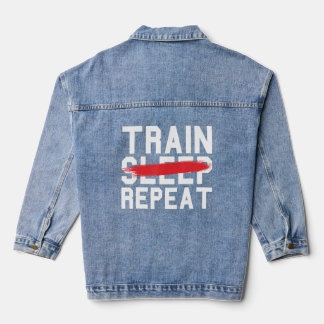 Train Sleep Repeat Fitness Gym Work-Out Exercise T Denim Jacket