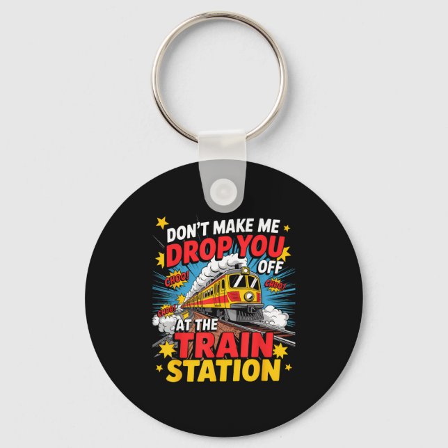 Train Station Yellowstone Take Them Train Conducto Keychain (Front)