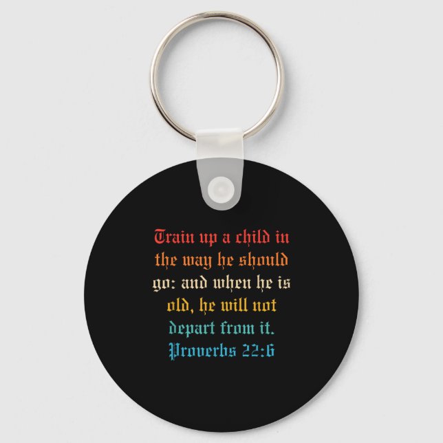 Train Up A Child In The Way He Should Go  Keychain (Front)