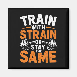 Train With Strain - Fitness Bodybuilding Weightlif Magnet