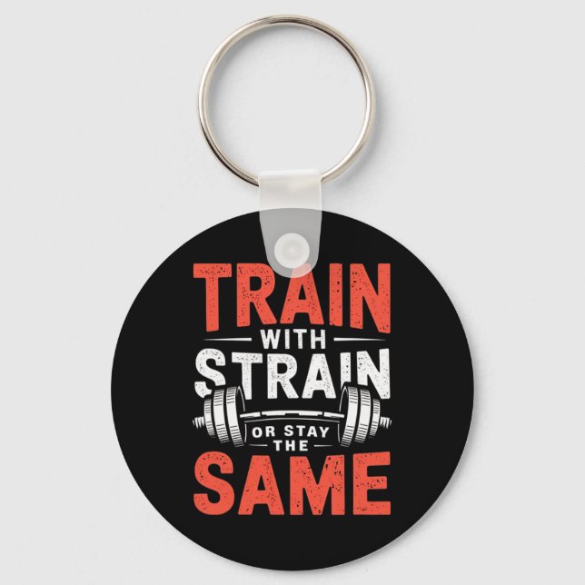 Train With Strain - Fitness Bodybuilding Workout M Keychain (Front)