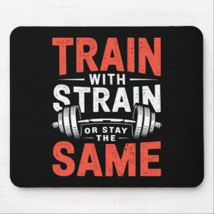 Train With Strain - Fitness Bodybuilding Workout M Mouse Pad