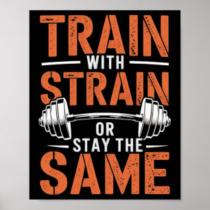 Train With Strain - Fitness Motivation Gym Muscle Poster