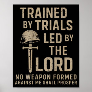 Trained By Trials Led By The Lord (on Back) Poster