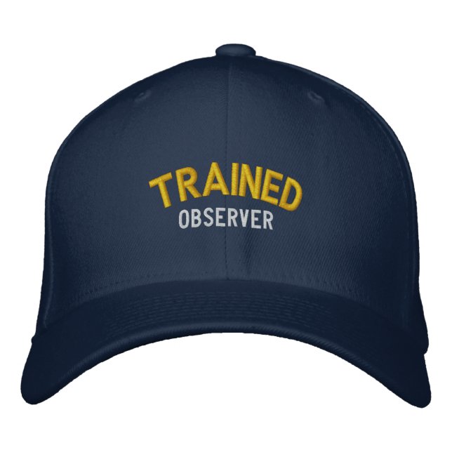 Trained Observer Embroidered Hat (Front)