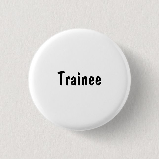 Trainee 1 Inch Round Button (Front)