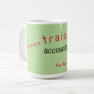 "TRAINEE ACCOUNTANT" COFFEE MUG