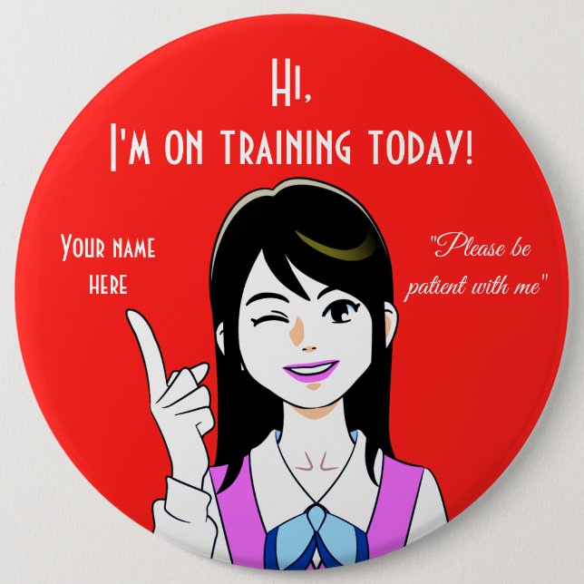 Trainee New Employee 6 Inch Round Button (Front)