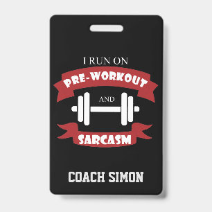 Trainer Coach Funny Sarcasm Fitness Quote Badge