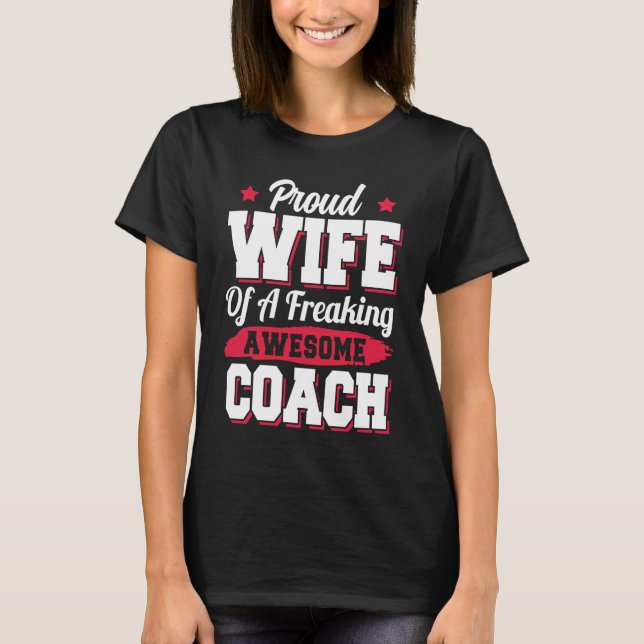 Trainer Instructor Coach Wife T-Shirt (Front)