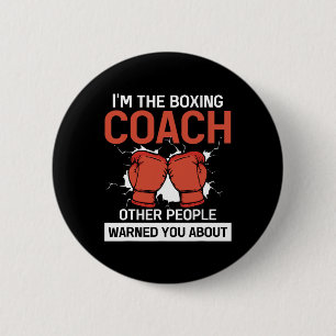Trainer Of Boxer Boxing Club Kickboxing Boxing Coa 2 Inch Round Button