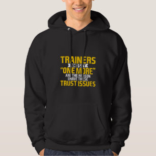 Trainers Who Say One More Hoodie