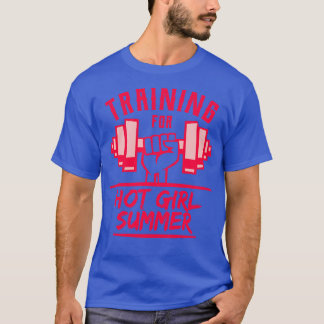 Training For Hot Girl Summer T-Shirt