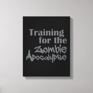 Training For The Zombie Apocalypse Funny Canvas Print