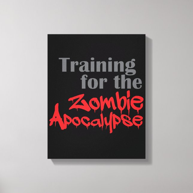 Training For The Zombie Apocalypse Funny Workout Canvas Print (Front)