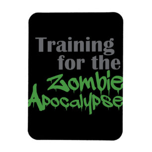 Training For The Zombie Apocalypse Funny Workout Magnet