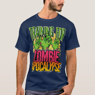 Training For Zombie Apocalypse 1 T-Shirt