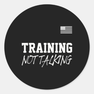 Training Not Talking Gym Quote Outfit Bodybuilder  Classic Round Sticker