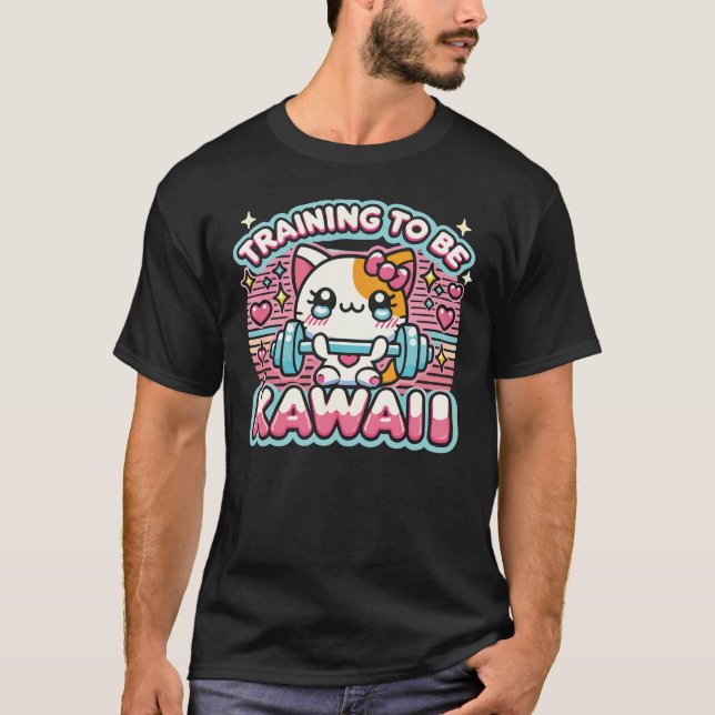 Training to Be Kawaii - Cute Funny Anime Gym Cat T-Shirt (Front)