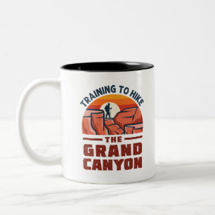 Training to Hike the Grand Canyon Hiking Lover Two-Tone Coffee Mug