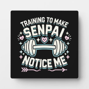 Training To Make Senpai Notice Me, Funny Anime Gym Plaque