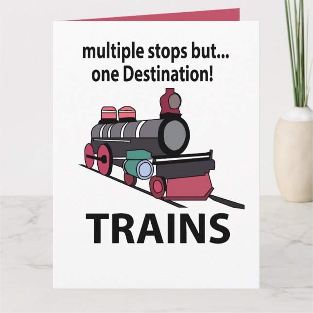Trains Multiple Stops But One Destination Trains Card (Front)