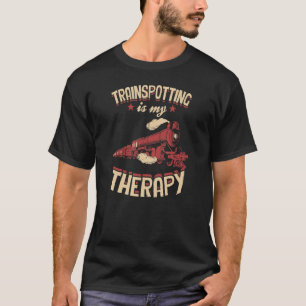 Trainspotting Is My Therapy   Railfan Vintage Trai T-Shirt