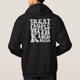 Traitez les gens avec gentillesse, Sweat esthétiqu