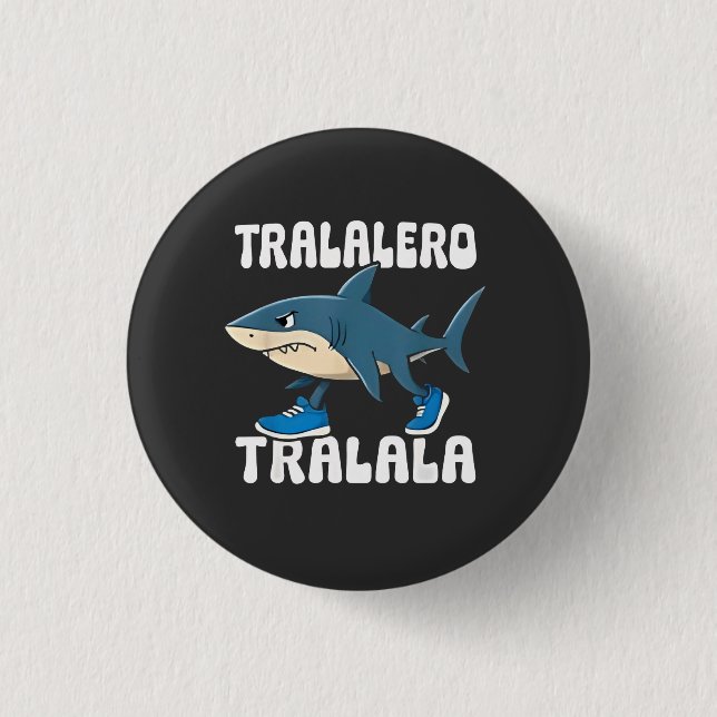 Tralalero Tralala Funny Shark Meme 1 Inch Round Button (Front)