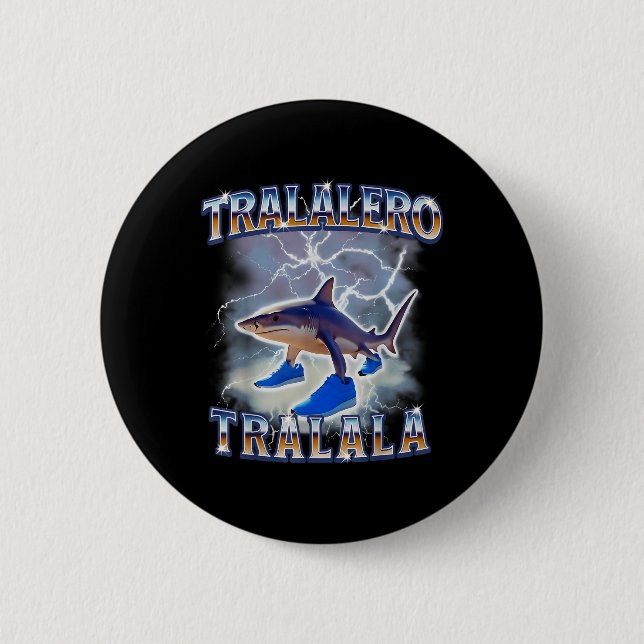 Tralalero Tralala Funny Shark Meme Bootleg  2 Inch Round Button (Front)