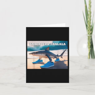 Tralalero Tralala Funny Shark Meme  Card