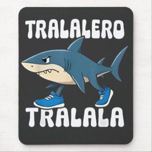 Tralalero Tralala Funny Shark Meme Mouse Pad