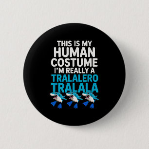 Tralalero Tralala Human Costume Funny Meme Hallowe 2 Inch Round Button