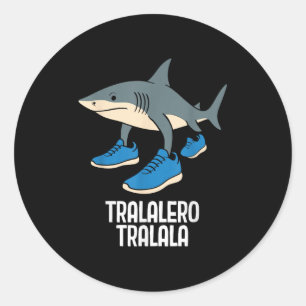 Tralalero Tralala Italian Brainrot Funny Meme  Classic Round Sticker
