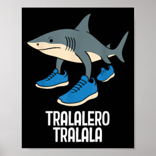 Tralalero Tralala Italian Brainrot Funny Meme  Poster