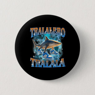 Tralalero Tralala Shark Meme Bootle 2 Inch Round Button