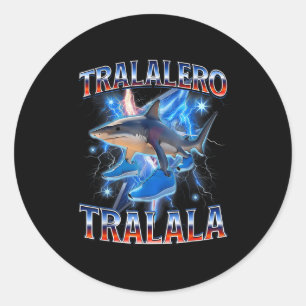 Tralalero Tralala - Tralalero Tralala Shark Meme B Classic Round Sticker