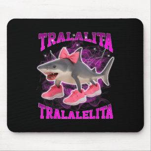Tralalita Tralalelita Funny Italian Brainrot Hallo Mouse Pad