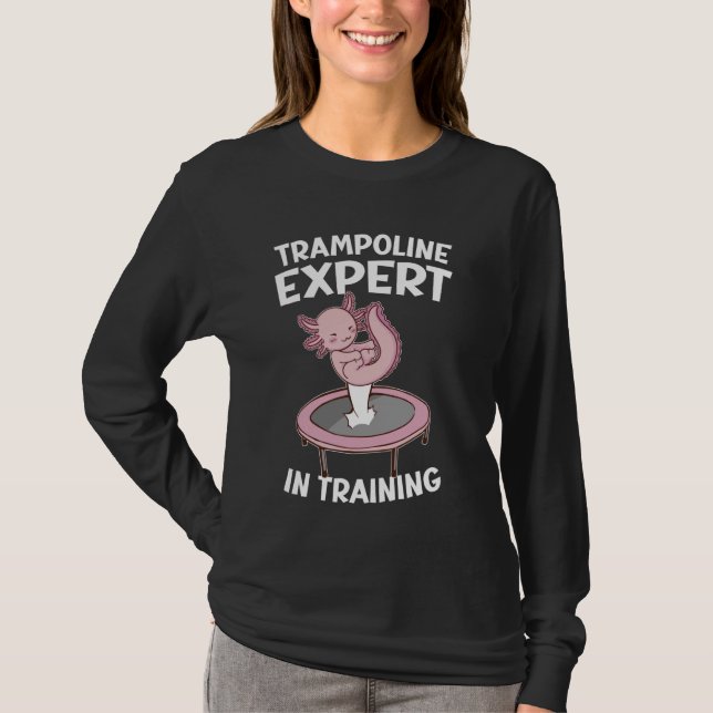 Trampoline Expert in Training Trampolining Jumping T-Shirt (Front)