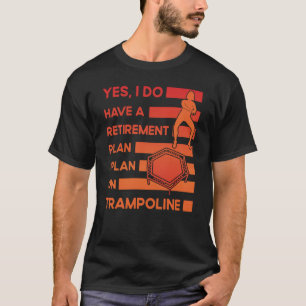 Trampoline Jumping Trampoline Gymnastics 22 T-Shirt