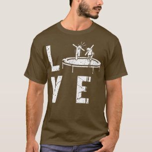 Trampolining Bounce Sports Fitness Gymnast Love Tr T-Shirt