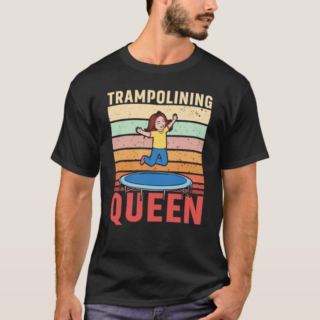 Trampolining Queen Jumping Trampoline Gymnastics T-Shirt (Front)