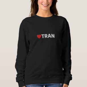 Tran Love, Heart Design Loved by Anyone who Likes Sweatshirt