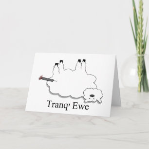 Tranq' Ewe! Funny thank you card. Card