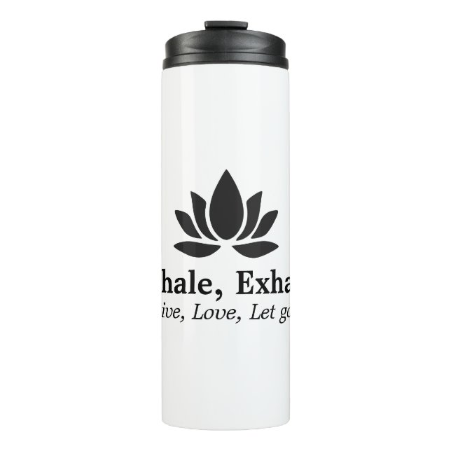 Tranquil Lotus: Inhale, Exhale Inspiration Thermal Tumbler (Front)