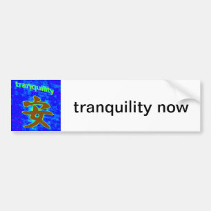 tranquillity now bumper sticker
