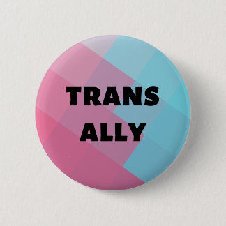 Trans Ally Round Button Trans Pride