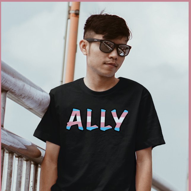 Trans Ally with Flag Filled Letters T-Shirt (Take a stand for transgender rights!)